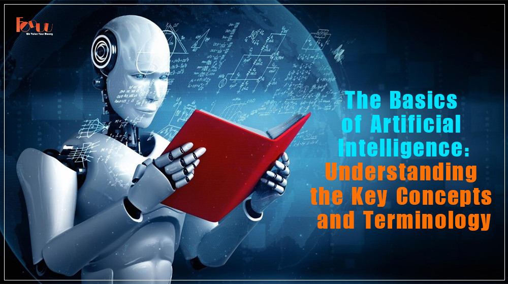 The Basics of Artificial Intelligence: Understanding the Key Concepts and Terminology